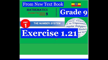 Mathematics Grade 9 Unit 1 Exercise 1.21@mathT_21​