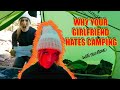 Why your girlfriend hates wild camping