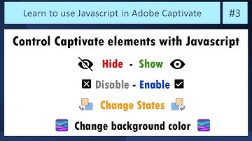 Javascript in Adobe Captivate: #3 Control Captivate elements with JavaScript