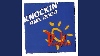 Knockin 2000 (Surprise Mix)