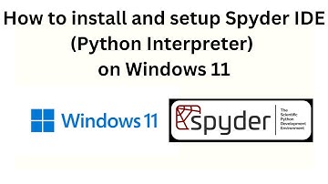 "Master Spyder IDE: A Step-by-Step Guide to Setting Up Python on Windows 11!"