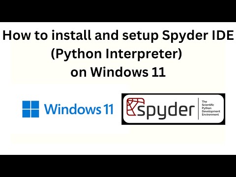 "Master Spyder IDE: A Step-by-Step Guide to Setting Up Python on Windows 11!"