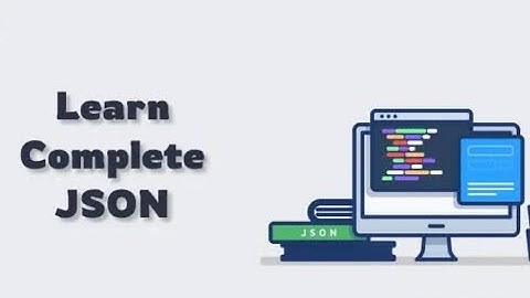 JSON full tutorial in one video l API