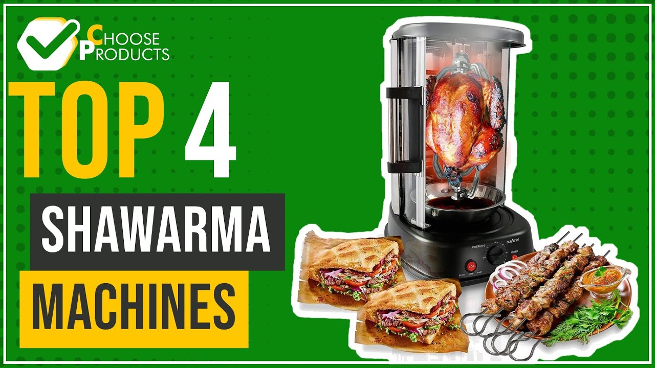 Shawarma machines - Top 4 - (ChooseProducts)