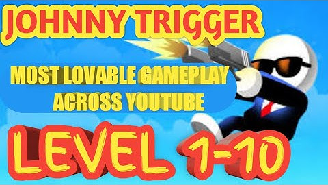 Johnny trigger level 1-10 gameplay by LOOKUP GAMING || new video daily || subscribe now