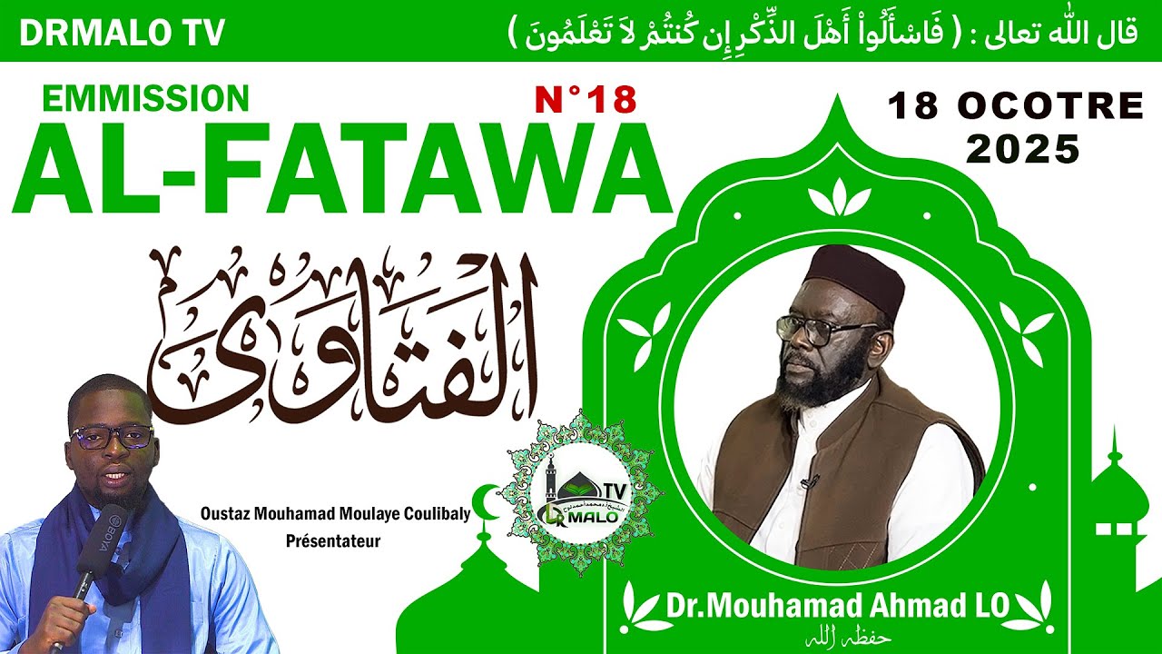Al Fatawa Dr. Mouhammad Ahmad LO HA N°18 du 18-10-25: Moulaye Coulibaly