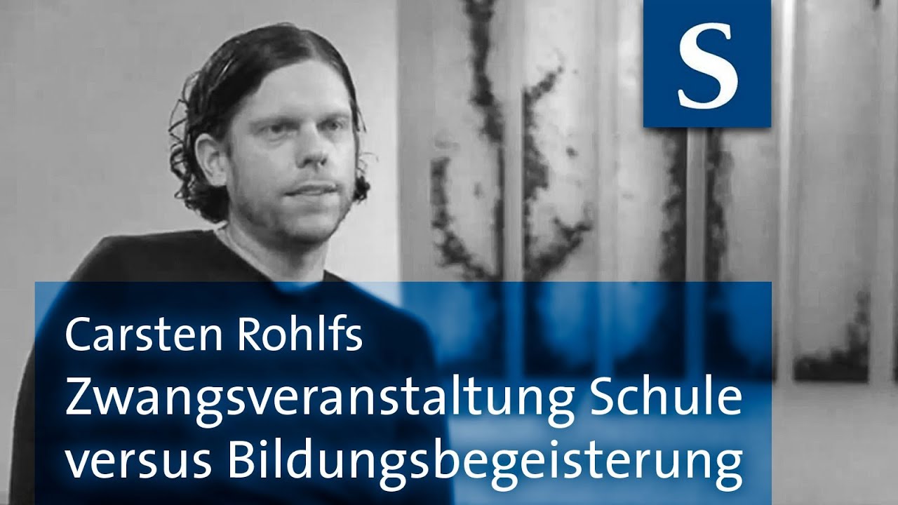 Carsten Rohlfs: Zwangsveranstaltung Schule versus Bildungsbegeisterung ...