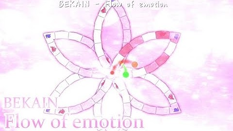 [adofai custom] BEKAIN - Flow of emotion