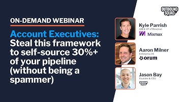 Account Executives: Steal this framework to self-source 30%+ of your pipeline