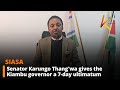 Senator Karungo Thang Wa Gives The Kiambu Governor A 7 Day Ultimatum Senator Karungo Thang Wa Gives The Kiambu Governor A 7 Day Ultimatum