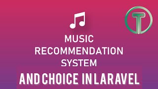 Music recommendations and choose website in Laravel and angular || Laravel project || Thinkswithyou