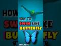 Butterfly swimming style kaise kare? how to swim like butterfly | hand movements | #shorts #ytshorts