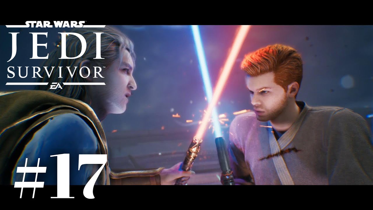 【STAR WARS ジェダイ : サバイバー】 フォースの強すぎる男たちの戦い #17 - YouTube
