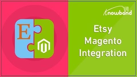 Magento Etsy Integration Module - Video Tutorial