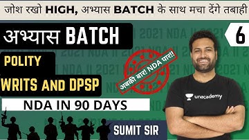 Indian Polity | WRITS AND DPSP | Abhyas batch | 90 Days Batch Course | NDA 2 2021 | Sumit Sir |