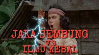 Jaka sembung vs pendekar ilmu kebal