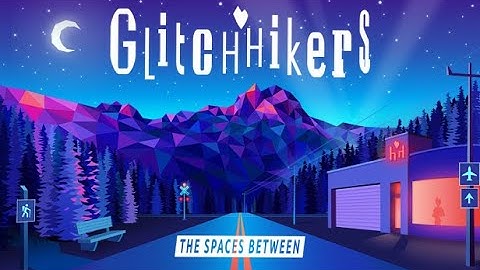 [Demo] Glitchhikers: The Spaces Between - Gameplay / (PC)