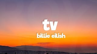 Billie Eilish - TV (Lyrics)