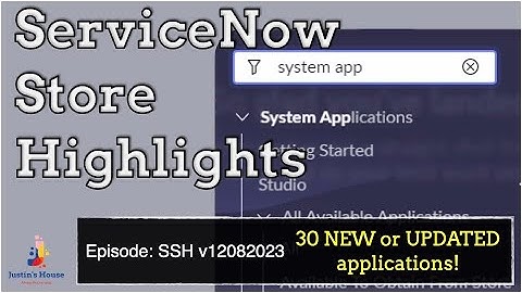 ServiceNow Store Highlights (SSH) v12082023