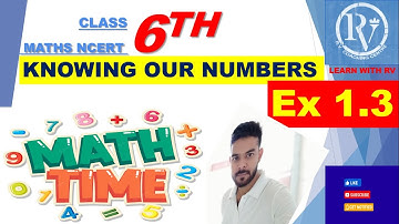 Class 6 Maths Chapter 1 | Knowing Our Numbers | Exercise 1.3| NCERT Class 6th Maths Solutions | CBSE