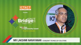 Lakshmi Narayanan | Cognizant | | ICTACT Bridge 2014 Coimbatore