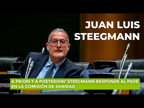 ‘A priori y a posteriori’ Steegmann responde al PSOE en la Comisión de Sanidad