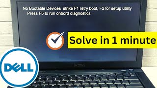 No bootable devices, strike f1 to retry boot, f2 for setup utility, press f5 to run onboard diagnost screenshot 4