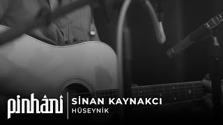 Video voorbeeld van "Sinan Kaynakcı - Hüseynik"