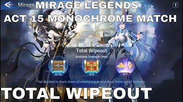MIRAGE LEGENDS  | ACT 15 MONOCHROME MATCH | TOTAL WIPEOUT ► MOBILE LEGENDS ADVENTURE