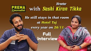 Sashi Kiran Tikka (MAJOR Movie Director) | Prema the Journalist #61 | Full Interview