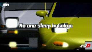 amv  Inital D No One Sleep In Tokyo