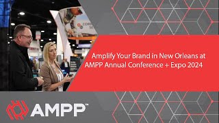Amplify Your Brand in New Orleans at AMPP Annual Conference + Expo 2024