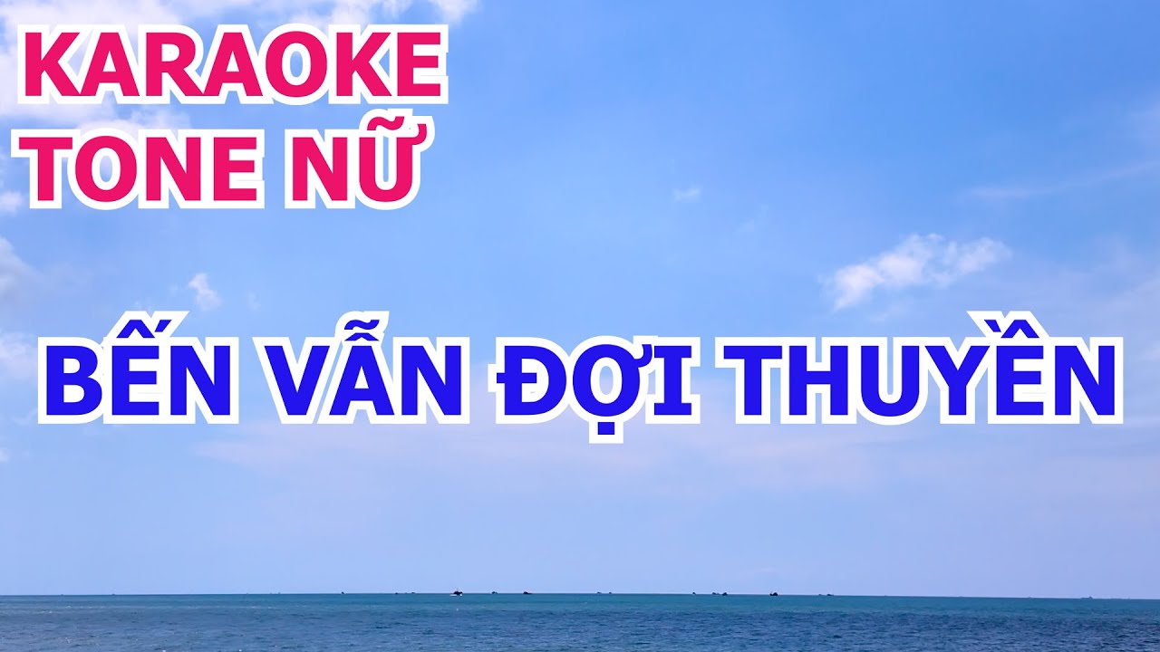 Karaoke tone nữ bến vẫn đợi thuyền Dm beat chuẩn | Yến Vy Organ