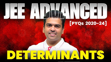 Determinants - JEE Advanced PYQ | Last 5 years | PYQ Khazana #jeeadvancedPYQ