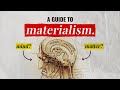 A complete guide to materialism