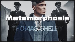 Thomas Shelby「Edit」Metamorphosis