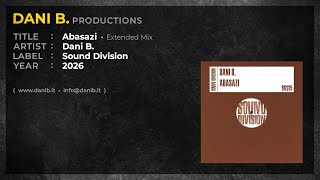 Dani B  Abasazi  Extended Mix