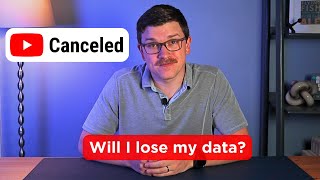 Canceling YouTube Premium: Will I Lose My Data?