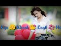 👧👧Kya koob lagti ho 👧WHATSAPP BEST STATUS😍😍😍 Whatsapp Status Video Download Free