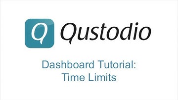 Qustodio - Dashboard Tutorial - Dashboard Time Limits