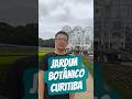Maior ponto turístico, Jardim Botânico em Curitiba #shorts #curitiba #viral