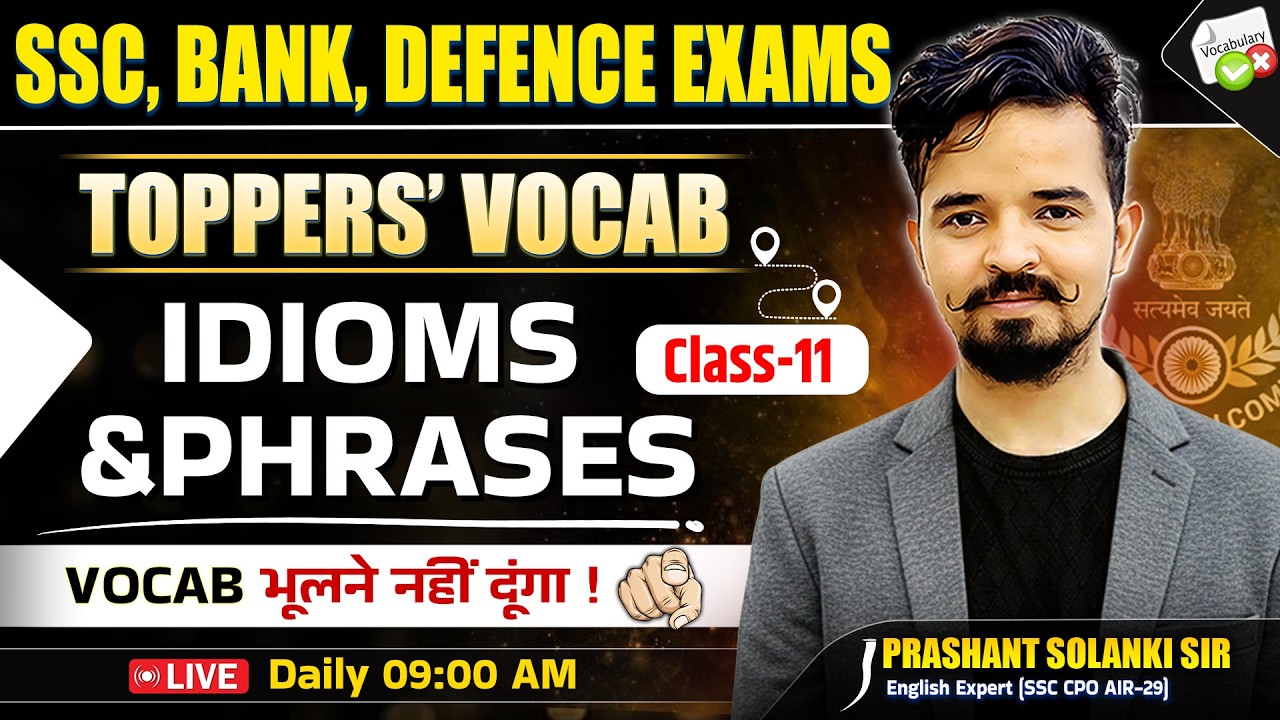 Idioms and Phrases 📚 Class 11 | By Prashant Sir | Toppers Vocab Batch | For SSC, Bank, Defence Exams