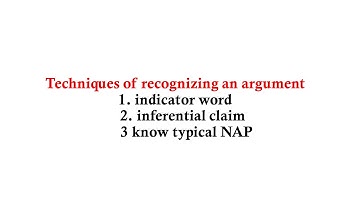 chapter 2: logic : part 2 Techniques of Recognizing an argument