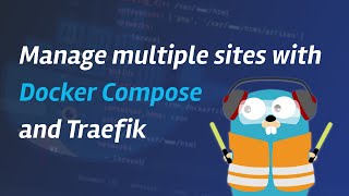 Manage multiple sites with Docker Compose and Traefik by Andrew Schmelyun 41,727 views 1 year ago 8 minutes, 35 seconds