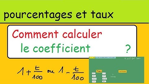 Méthode les Taux   Comment calculer le coefficient multiplicateur d