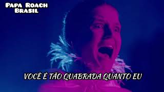 Papa Roach - Broken As Me feat. Danny Worsnop of Asking Alexandria (Legendado PT-BR)