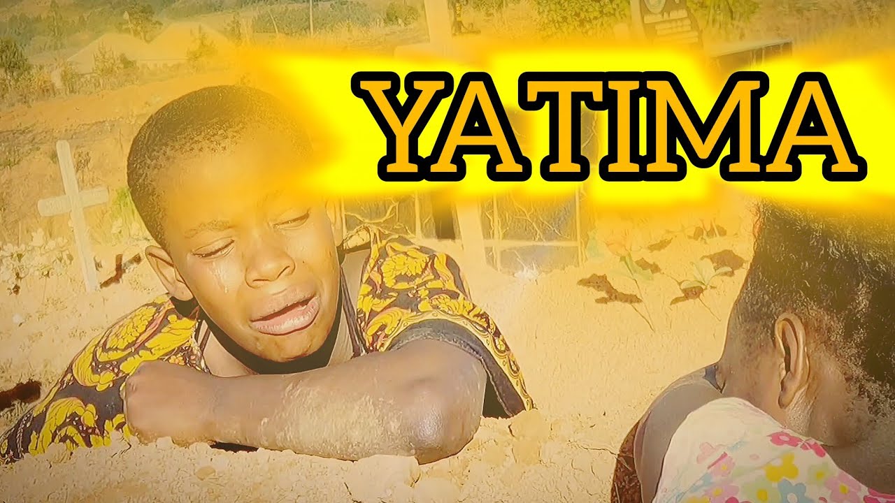 #YATIMA ||PART 01||