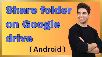How to share folder in google drive  (Android)