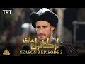 Ertugrul Ghazi Urdu | Episode 03| Season 3