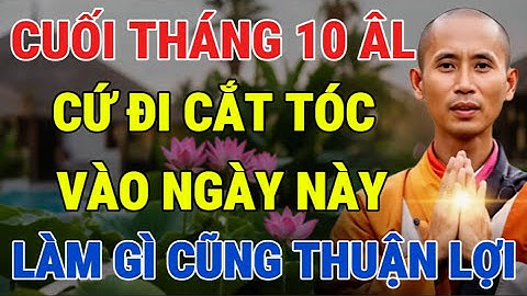 Cuối Tháng 10 Âm Lịch: Cứ Đi Cắt Tóc Ngày Này, Làm Gì Cũng Thuận Lợi – Tiền Vào Như Nước.